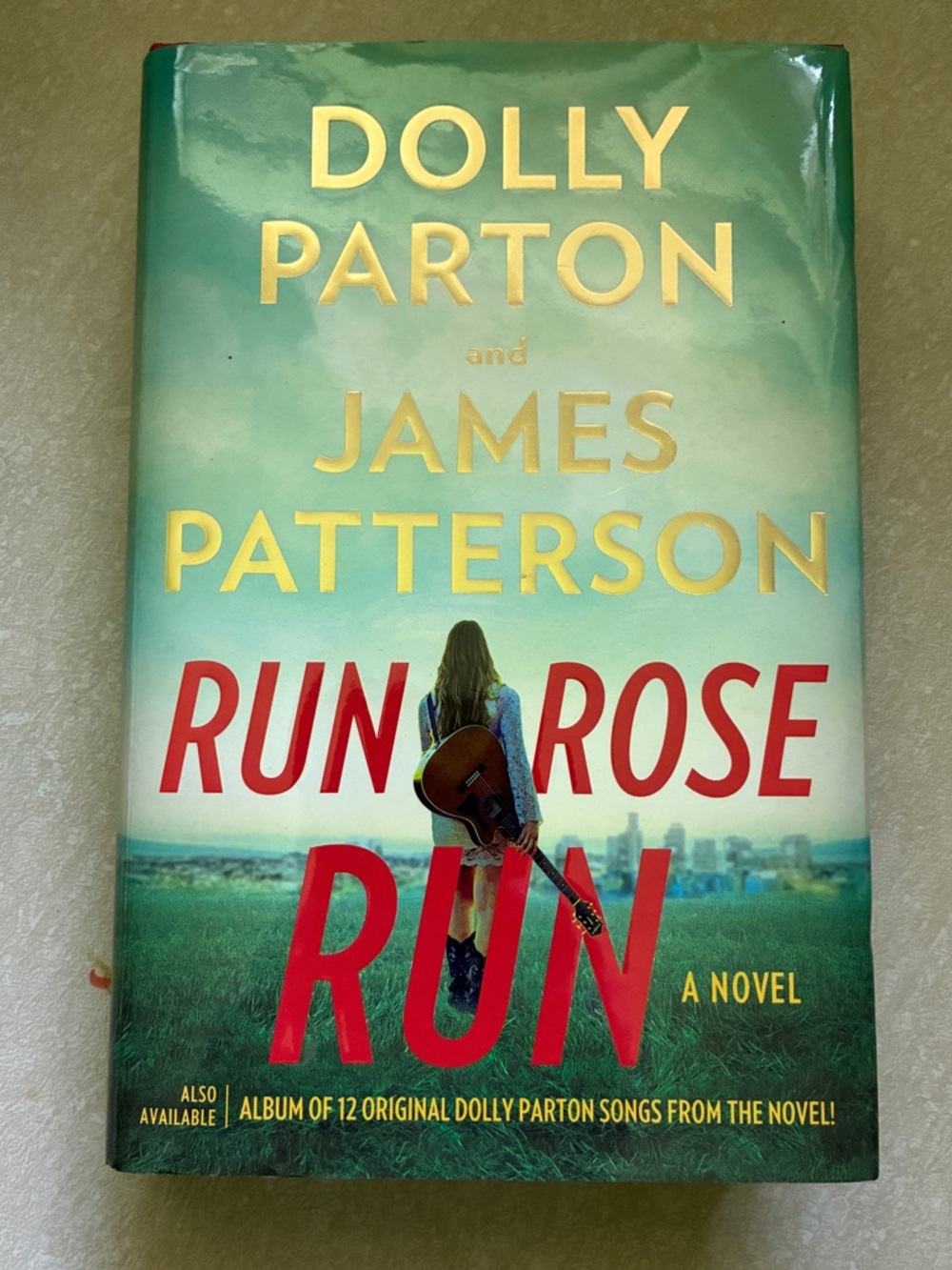 Run, Rose, Run by Dolly Parton & James Patterson Hardcover
